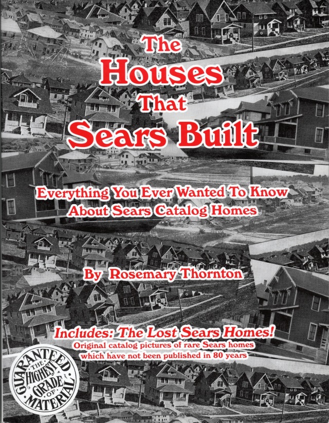 Houses That Sears Built by Rosemary Thornton